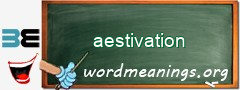 WordMeaning blackboard for aestivation